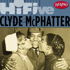 Rhino Hi-Five: Clyde McPhatter - EP - Clyde McPhatter Rhino Hi-Five: Clyde McPhatter - EP - Clyde McPhatter