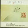 Island of Bows album lyrics, reviews, download