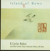 R. Carlos Nakai - Island Of Bows