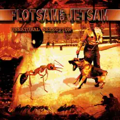 Unnatural Selection - Flotsam and Jetsam