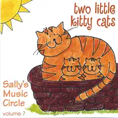 Two Little Kitty Cats by Sally's Music Circle album reviews, ratings, credits