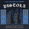 Pistola - I Knew It Was You