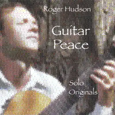 Guitar Peace - Roger Hudson Guitar Peace - Roger Hudson