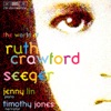 The World Of Ruth Cawford Seeger - Jenny Lin, 2001