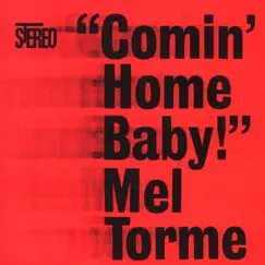 Comin' Home Baby! by Mel Tormé album reviews, ratings, credits