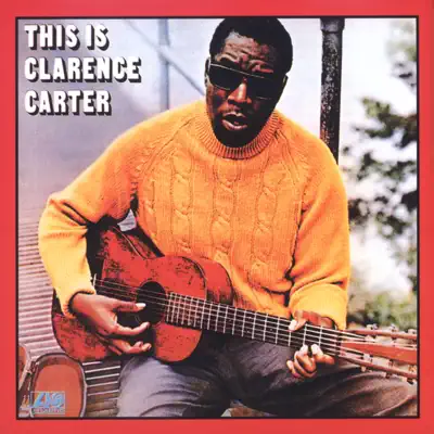 This Is Clarence Carter - Clarence Carter This Is Clarence Carter - Clarence Carter