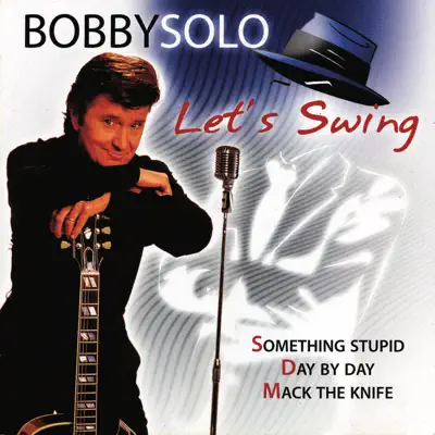 Bobby Solo - Lets Swing - Bobby Solo