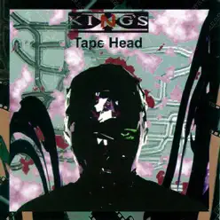 Tape Head - King's X