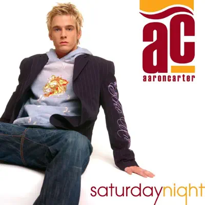 Saturday Night - Single - Aaron Carter
