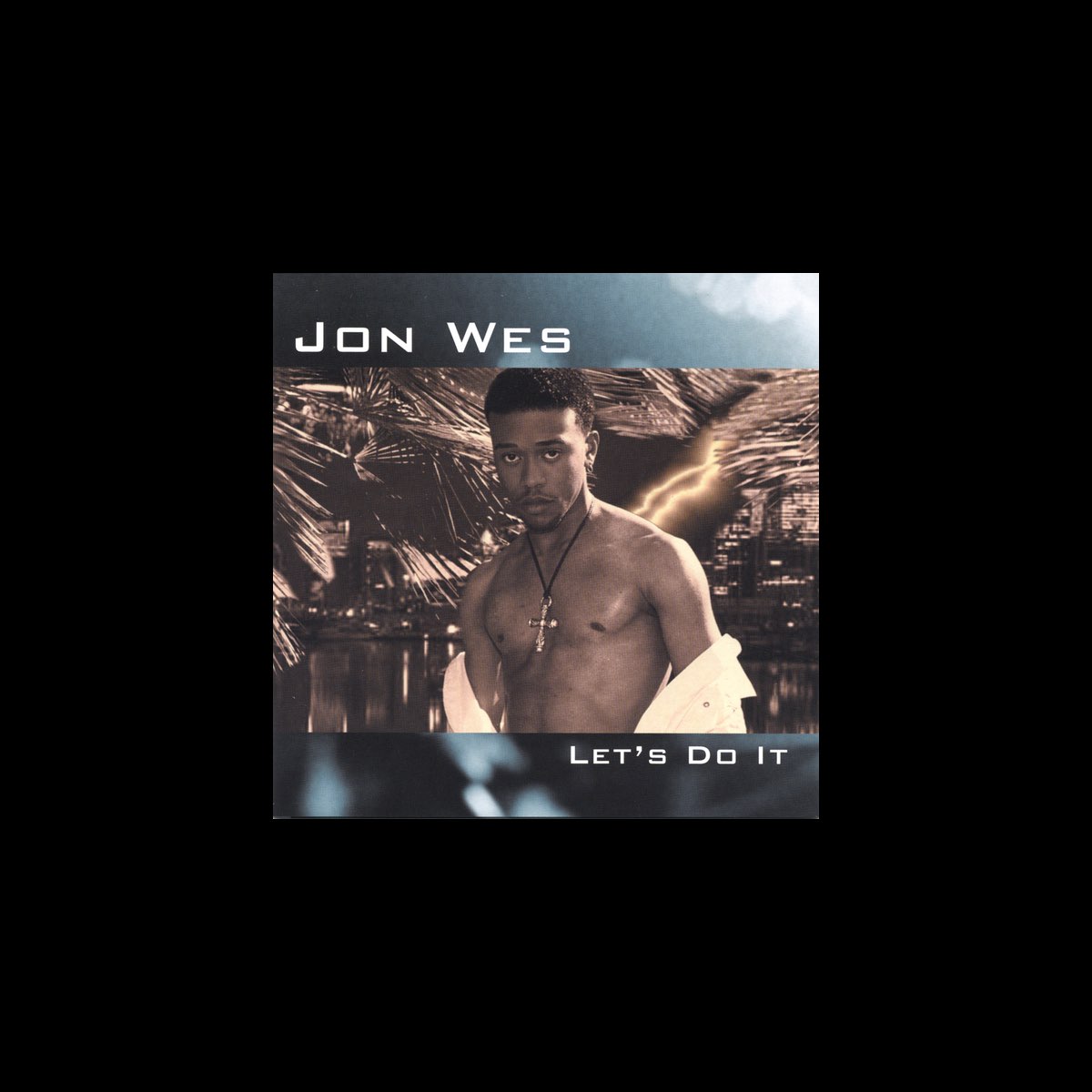 ‎Let's Do It by Jon Wes on Apple Music