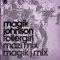 Rollergirl (Mazi & Joshua Collins Mix) - Magik Johnson lyrics