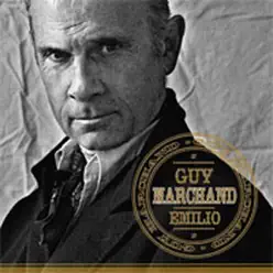 Emilio - Guy Marchand