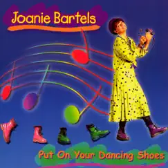 Put On Your Dancing Shoes by Joanie Bartels album reviews, ratings, credits