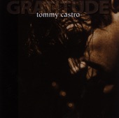 Tommy Castro - Bad Case of Love