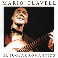 El Juglar Romántico - Mario Clavell El Juglar Romántico - Mario Clavell