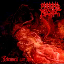 Blessed Are the Sick - Morbid Angel