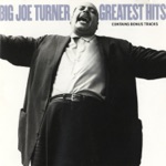 Big Joe Turner - Well All Right