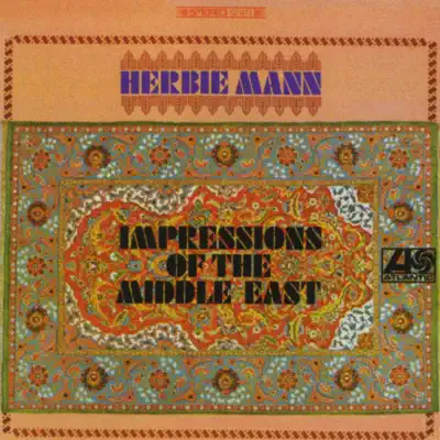 Impressions of the Middle East - Herbie Mann Impressions of the Middle East - Herbie Mann