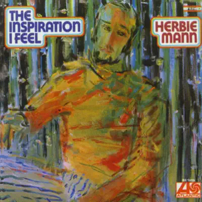 The Inspiration I Feel - EP - Herbie Mann The Inspiration I Feel - EP - Herbie Mann
