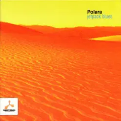 Jetpack Blues - Polara Jetpack Blues - Polara