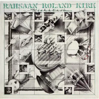 Kirkatron - Roland Kirk Kirkatron - Roland Kirk
