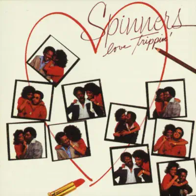 Love Trippin' - The Spinners Love Trippin' - The Spinners