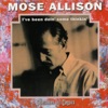 Mose Allison - Everybody Cryin' Mercy