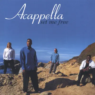 Set Me Free - Acappella