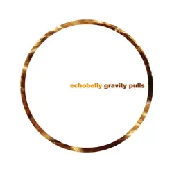 Gravity Pulls - Echobelly