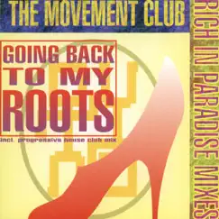 Going Back to My Roots - EP by The Movement Club album reviews, ratings, credits