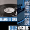 Blues Masters: Frankie Lee Sims