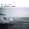 Just Married - An Album of Duets album lyrics, reviews, download