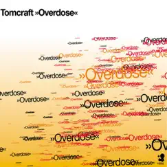 Overdose - EP by Tomcraft album reviews, ratings, credits