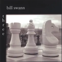 Three by Bill Swann album reviews, ratings, credits