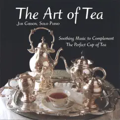 The Art of Tea by Jim Gibson album reviews, ratings, credits