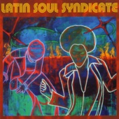 Latin Soul Syndicate artwork