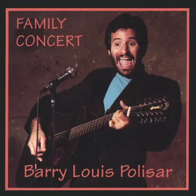 Family Concert - Barry Louis Polisar