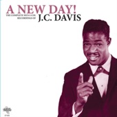 JC Davis - A New Day (is Here at Last)