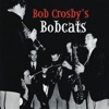 Bob Crosby's Bobcats, 2005