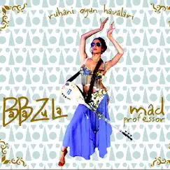 Psyche-belly Dance Music by BaBa ZuLa album reviews, ratings, credits