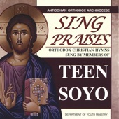 Sing Praises - Orthodox Christian Hymns Sung By Teen SOYO artwork