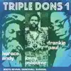 Triple Dons, Vol. 1 album lyrics, reviews, download