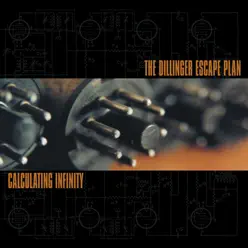 Calculating Infinity - The Dillinger Escape Plan