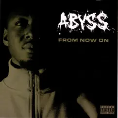 From Now On by Abyss album reviews, ratings, credits
