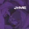 Stream & download J*me