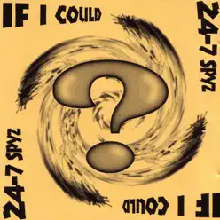 If I Could - Live & Untouched - 24-7 Spyz If I Could - Live & Untouched - 24-7 Spyz