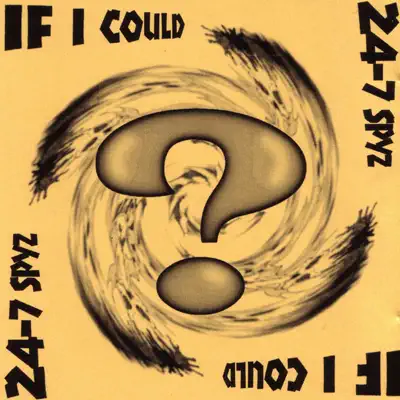 If I Could - Live & Untouched - 24-7 Spyz If I Could - Live & Untouched - 24-7 Spyz