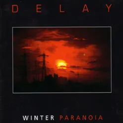 Winter Paranoia - Delay Winter Paranoia - Delay