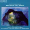 Stream & download Martinsson, Pärt & Tamberg: Trumpet Concertos