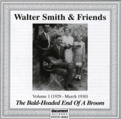 Walter Smith & Friends - It Won't Be Long Till My Grave Is Made